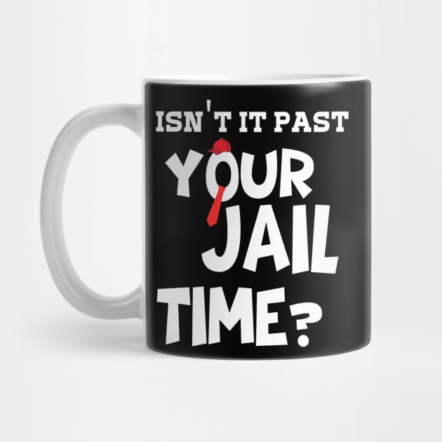 isn't it past your jail time? by arlene